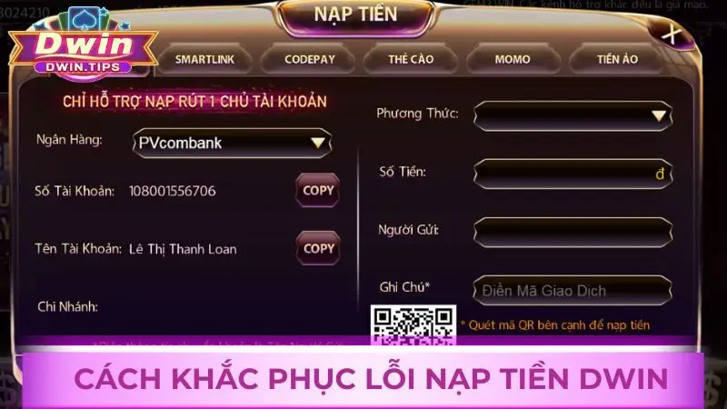 Bỏ túi các cách khắc phục lỗi nạp tiền tại Dwin