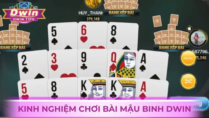 Bỏ túi các kinh nghiệm đánh bài Mậu Binh ăn thưởng hấp dẫn tại Dwin
