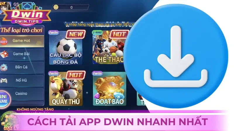 Cách tải app Dwin nhanh nhất