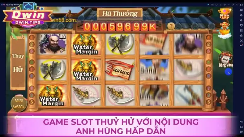 Game Slot Thuỷ Hử với nội dung anh hùng hấp dẫn