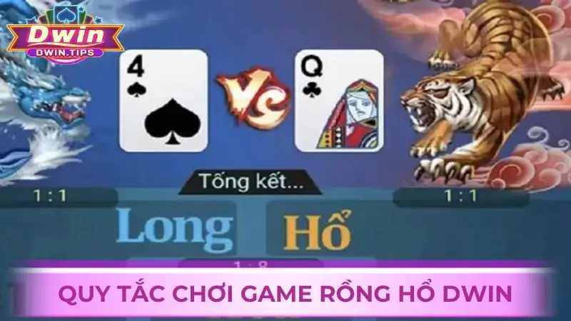 Nắm kỹ những quy tắc trong luật chơi bài Rồng Hổ Dwin 