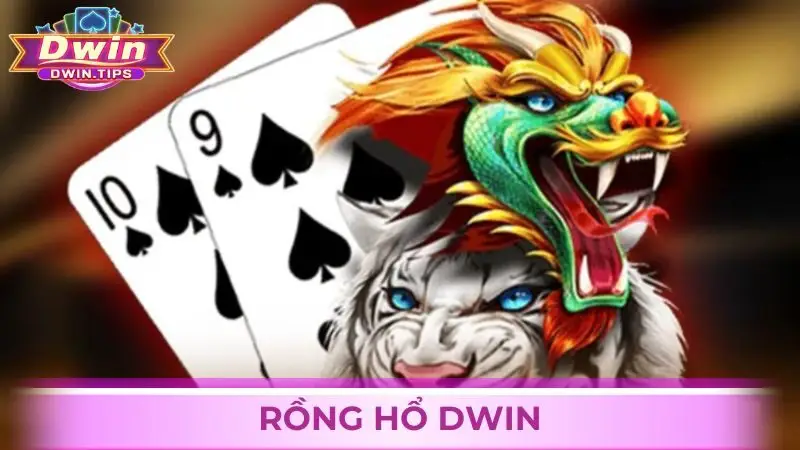 Rồng Hổ Dwin
