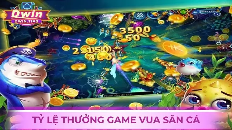 Tỷ lệ thưởng chi tiết trong game Vua Săn Cá